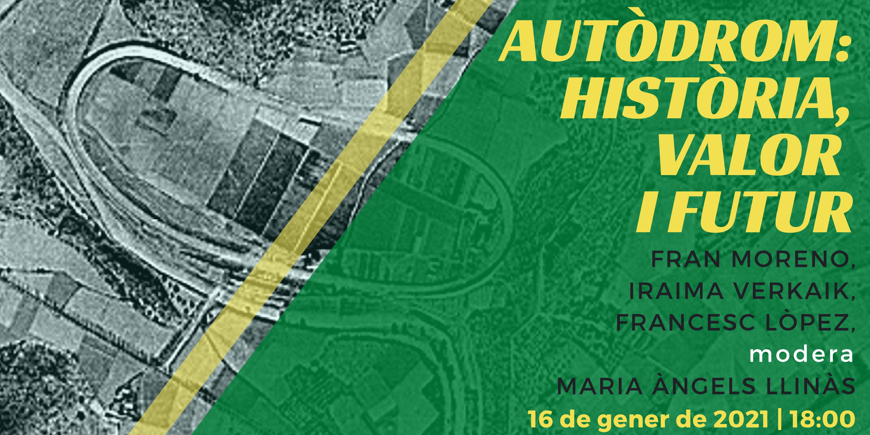 Autòdrom: història, valor i futur Autòdrom: història, valor i futur