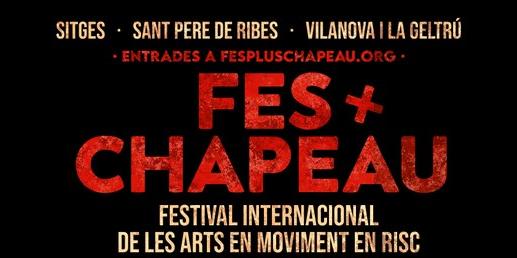 El festival Fes+Chapeau portarà tres espectacles a Sitges