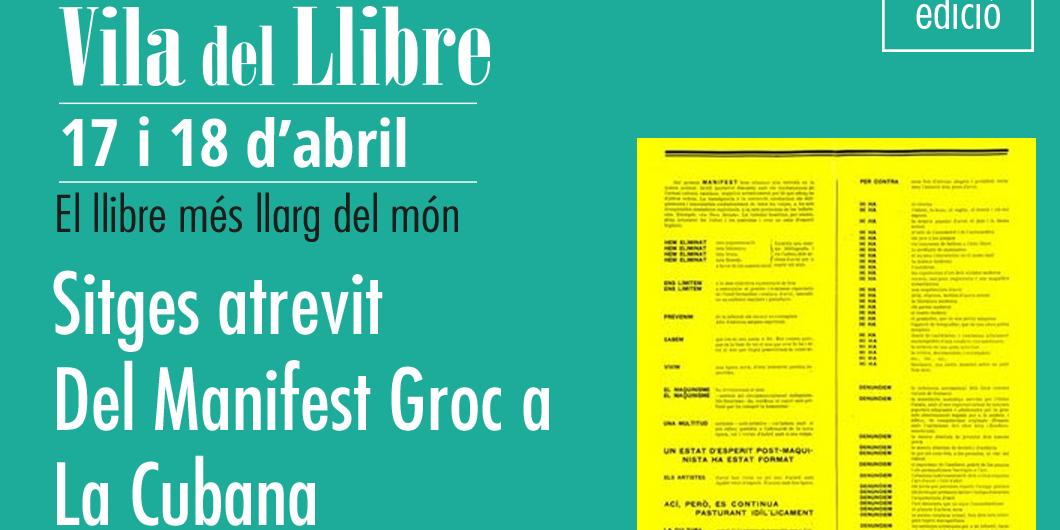 Diàleg inaugural Cicle Sitges 'Sitges atrevit. Del manifest groc a la cubana'
