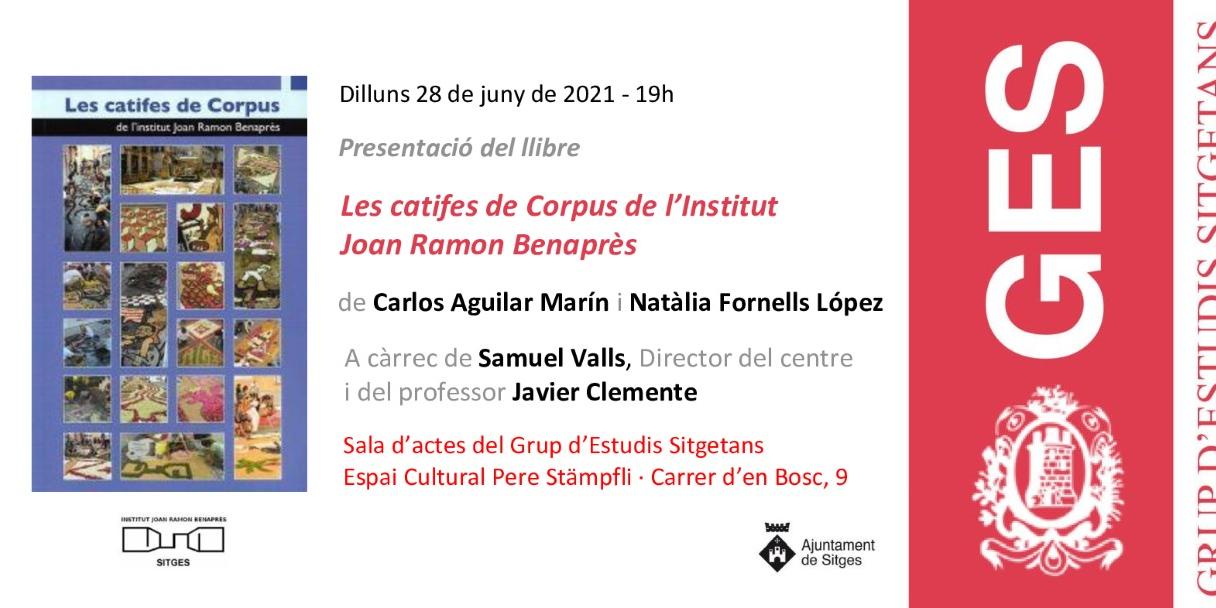 Presentació del llibre 'Les catifes de Corpus de l'Institut Joan Ramon Benaprès', de Carlos Aguilar Marín i Natàlia Fornells López Presentació del llibre 'Les catifes de Corpus de l'Institut Joan Ramon Benaprès', de Carlos Aguilar Marín i Natàlia Fornells López