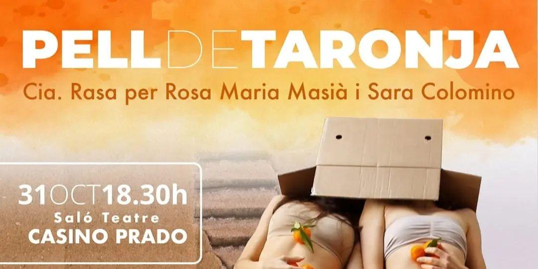 Espectacle 'Pell de Taronja' de la Cia. Rasa