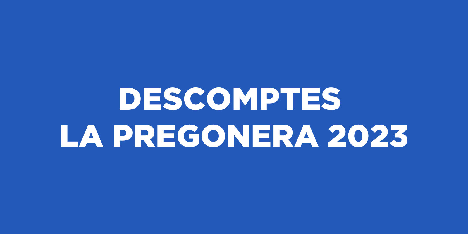 La Pregonera 2023 presenta nous descomptes La Pregonera 2023 presenta nous descomptes