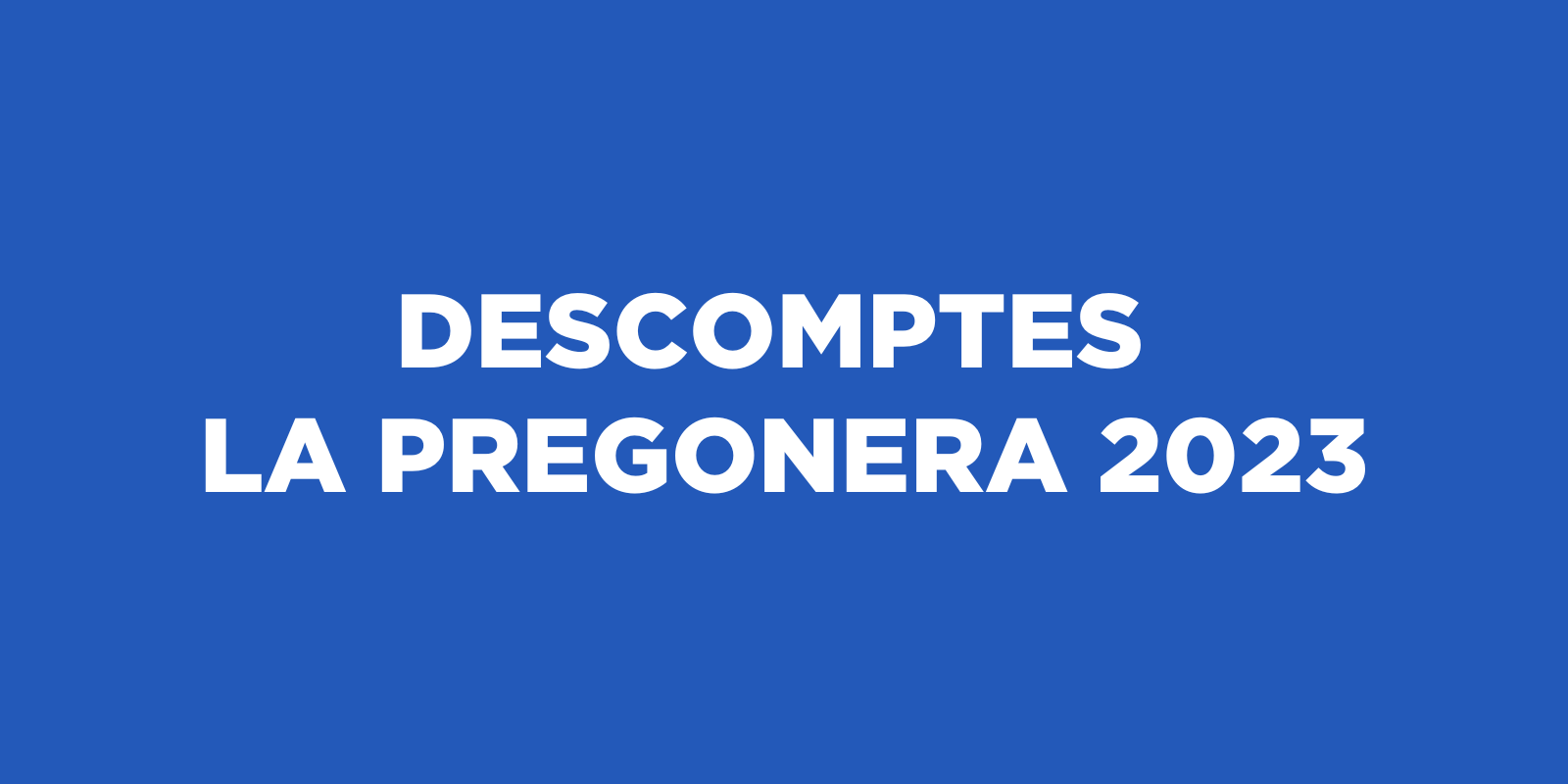 La Pregonera 2023 presenta nous descomptes 