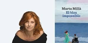 Presentació de la novel·la “El blau impossible”, de Marta Millà