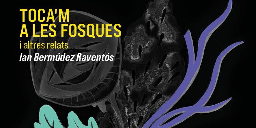 Presentació del llibre de relats “Toca’m a les fosques i altres relats Presentació del llibre de relats “Toca’m a les fosques i altres relats