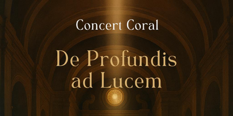  Concert coral “De Profundis ad Lucem”